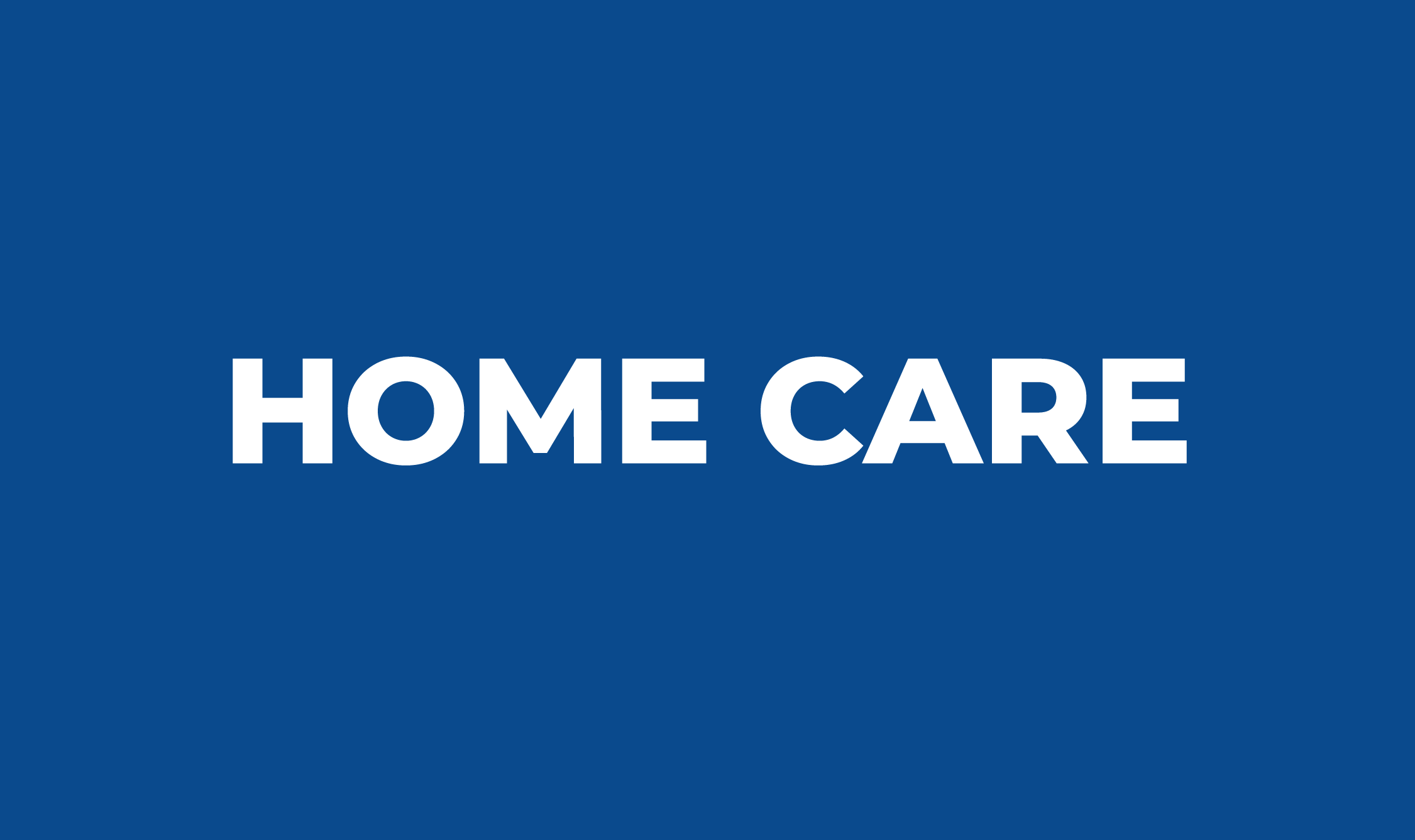 HOME CARE